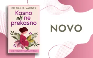 Bestseler u oblasti reproduktivnog ženskog zdravlja: „Kasno ali ne prekasno“ u prodaji