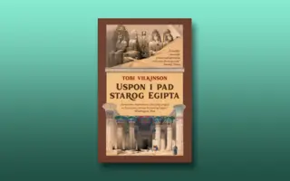 Prikaz knjige „Uspon i pad starog Egipta“: U carstvu starom tri milenijuma