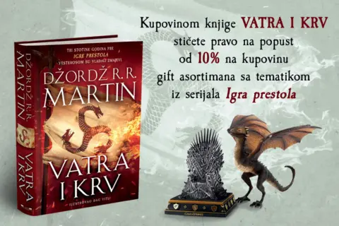 Uz kupovinu knjige „Vatra i krv“ popust od 10% na gift program GoT - slika 1