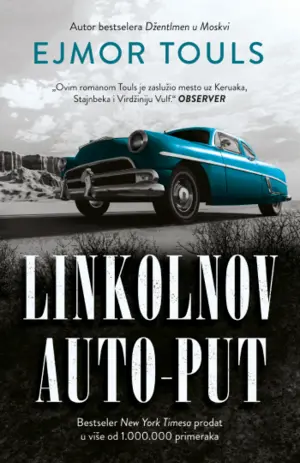 Novi roman autora bestselera „Džentlmen u Moskvi“ – „Linkolnov auto-put“ Ejmora Toulsa u prodaji od 22. oktobra - slika 1