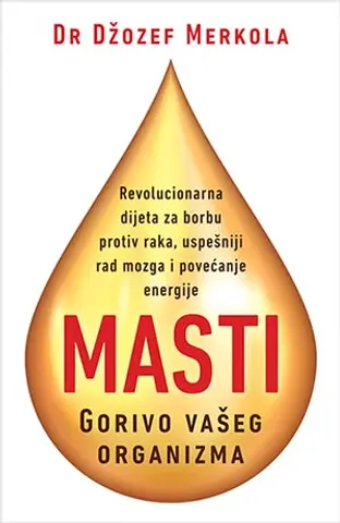 Preuzmite kontrolu nad svojim zdravljem i mislima – „Masti – Gorivo vašeg organizma“ u prodaji od 8. februara - slika 1
