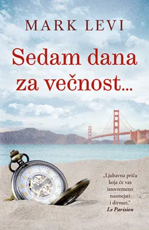 Prikaz romana „Sedam dana za večnost“: Originalna romansa - slika 1