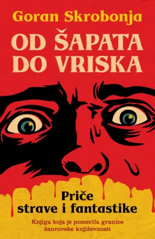 „Od šapata do vriska“ – priče strave i fantastike, savremenije nego ikad dosad - slika 1