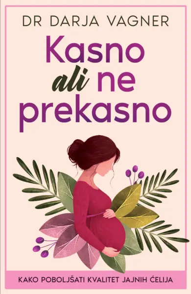 Slika 0 - Kasno ali ne prekasno