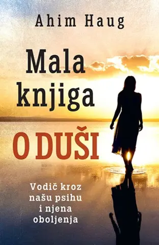 Prikaz knjige „Mala knjiga o duši“ - slika 1