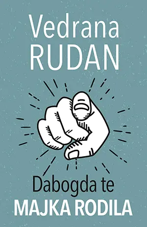 Vedrana Rudan: „Moje knjige nisu pornografija“ - slika 2