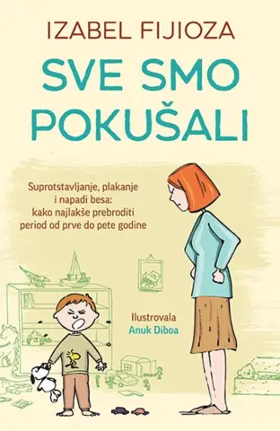 Prikaz knjige o umeću roditeljstva „Sve smo pokušali“ - slika 1
