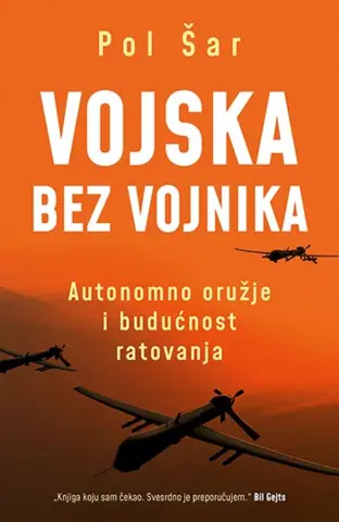 Prikaz knjige „Vojska bez vojnika“ autora Pola Šara: Autonomno oružje i budućnost ratovanja - slika 1