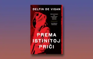 Prikaz romana „Prema istinitoj priči“: Da li je fikcija samo fasada iza koje se pisci kriju?