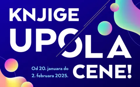 Prava poslastica za sve knjigoljupce! Od 20. januara do 2. februara 2025. knjige upola cene! - slika 1