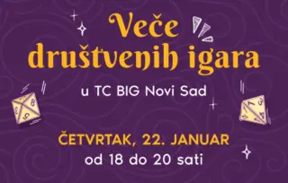 Veče društvenih igara u TC BIG Novi Sad!