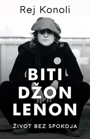 Prikaz biografije „Biti Džon Lenon – Život bez spokoja“ - slika 1