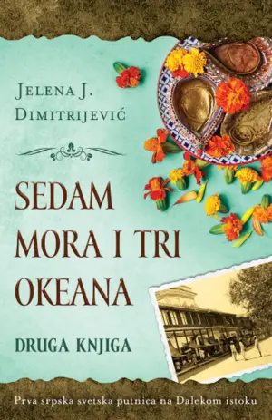 „Sedam mora i tri okeana – druga knjiga“ Jelene J. Dimitrijević u prodaji od 23. januara - slika 1