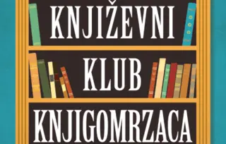 Prikaz romana „Književni klub knjigomrzaca“: Šašavi junaci koji će vas podsetiti šta je važno u životu