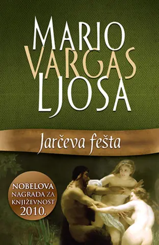 Mario Vargas Ljosa – „Jarčeva fešta“ - slika 1