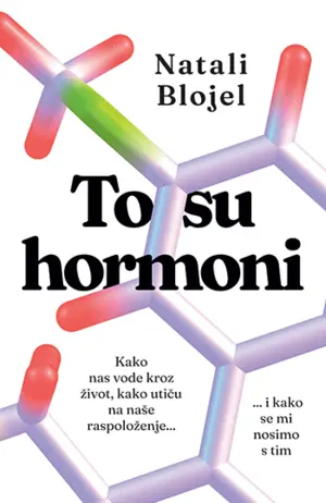 Zabavan i stimulativan vodič za čitanje procesa u našem telu – „To su hormoni“ u prodaji od 17. marta - slika 1