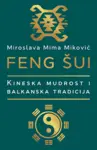 Proizvod Feng šui: kineska mudrost i balkanska tradicija