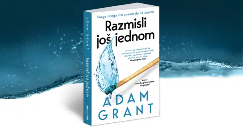 Adam Grant: Zašto je potrebno da razmislimo još jednom, o svemu - slika 2