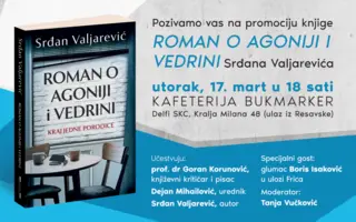 Promocija knjige „Roman o agoniji i vedrini“ Srđana Valjarevića 17. marta u knjižari Delfi SKC
