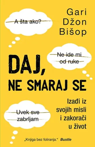 Prikaz knjige „Daj, ne smaraj se“ Garija Džona Bišopa - slika 1