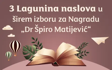 Tri Lagunina naslova u širem izboru za nagradu „Špiro Matijević“ - slika 1