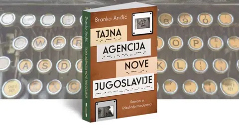Branko Anđić: „Tajna agencija nove Jugoslavije“ kao središte čarobnog realizma - slika 2