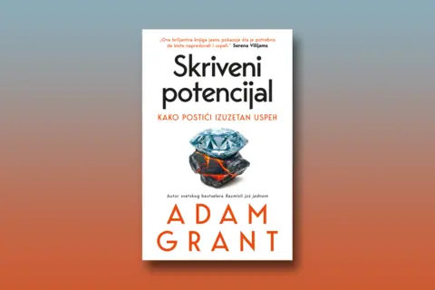 Prikaz knjige „Skriveni potencijal“ ili kako me je knjiga Adama Granta vratila preduzetništvu - slika 1