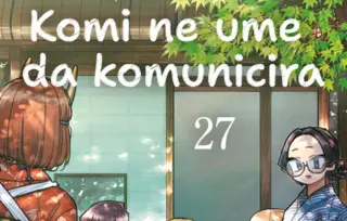 Nove avanture u 27. delu mange „Komi ne ume da komunicira“
