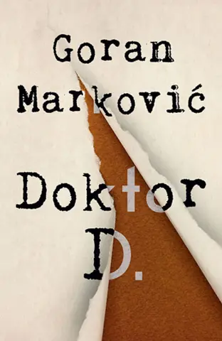 Prikaz knjige „Doktor D.“ Gorana Markovića - slika 1