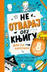 Proizvod Ne otvaraj ovu knjigu dok ne napuniš 8 godina