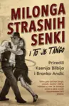 Proizvod Milonga strasnih senki: I to je tango