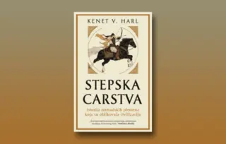 Prikaz knjige „Stepska carstva“: Putevima vatre, krvi i svile