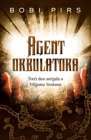 Bobi Pirs: „Vilijam Venton i agent orbulatora“ - slika 1