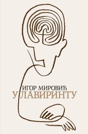 „U lavirintu“ Igora Mirovića u prodaji od 18. marta - slika 1