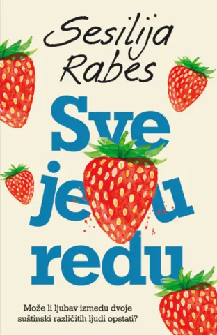 Pobeđuje li ljubav sve? Roman Sesilije Rabes „Sve je u redu“ u prodaji od 10. septembra - slika 1