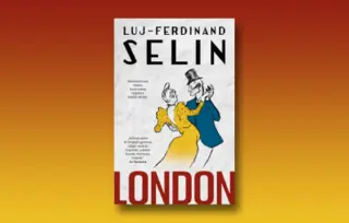 Prikaz romana „London“ Luj-Ferdinanda Selina