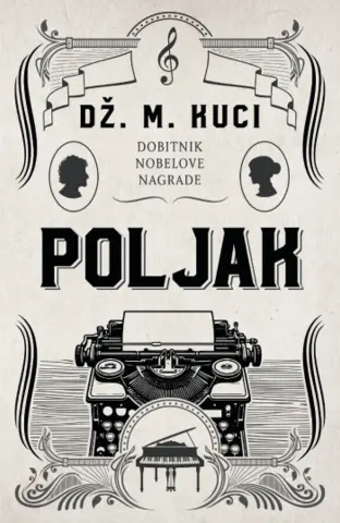 Prikaz romana „Poljak“ Dž. M. Kucija: Ključ leži u bliskosti i povezanosti - slika 1