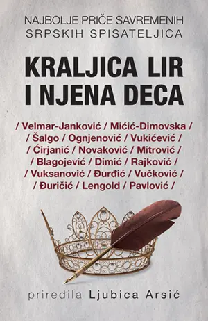 Prikaz antologije „Kraljica Lir i njena deca: Najbolje priče savremenih srpskih spisateljica“ - slika 1
