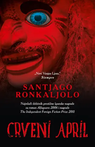 Roman Santjaga Ronkaljola „Crveni april“ je portret terorističkog nasilja koje je uništilo Peru - slika 1