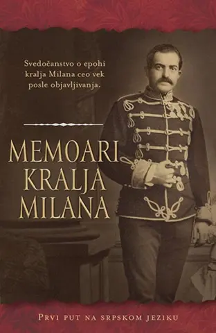 „Memoari kralja Milana“ – Jedna zaboravljena (auto)biografija - slika 1