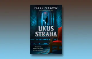 Prikaz romana „Ukus straha“ Zorana Petrovića: Žanrovska logika na domaćem terenu