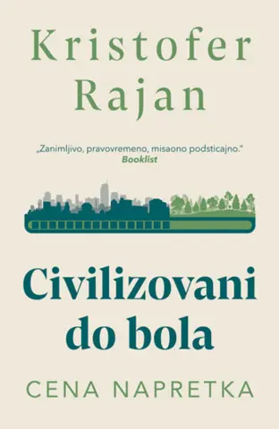 Da li je civilizacija najveća laž u koju svi zdušno verujemo – otkrijte u knjizi „Civilizovani do bola“ Kristofera Rajana - slika 1