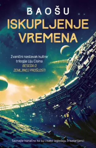 Veličanstveni povratak u carstvo Cisinove fantastike: Roman „Iskupljenje vremena“ Baošua od 17. aprila u knjižarama - slika 1