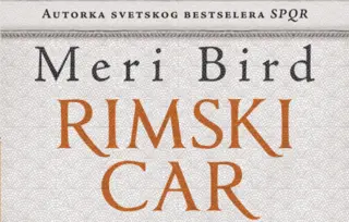 Majstorsko delo: „Rimski car: Vladanje svetom starog Rima“ Meri Bird u prodaji od 27. septembra