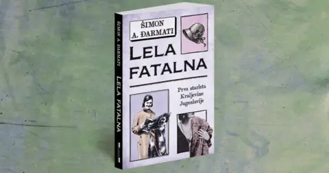 Šimon A. Đarmati: Buran život i avanture prve jugoslovenske „femme fatale“ - slika 2
