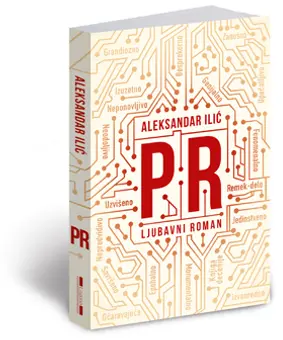 Onlajn smo, dakle postojimo – intervju sa Aleksandrom Ilićem, autorom romana „PR“ - slika 1
