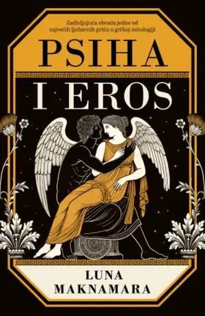 Prikaz romana „Psiha i Eros“: Osvežavajuća reinterpretacija mita o dvoje prokletih ljubavnika - slika 1