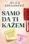 Proizvod Samo da ti kažem
