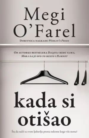 Knjiga koja će vam promeniti život – „Kada si otišao“ Megi O’Farel u prodaji od 30. aprila - slika 1
