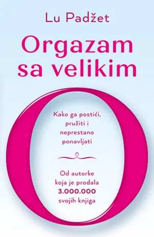 Knjiga Lu Padžet „Orgazam sa velikim O“ informiše i edukuje - slika 1